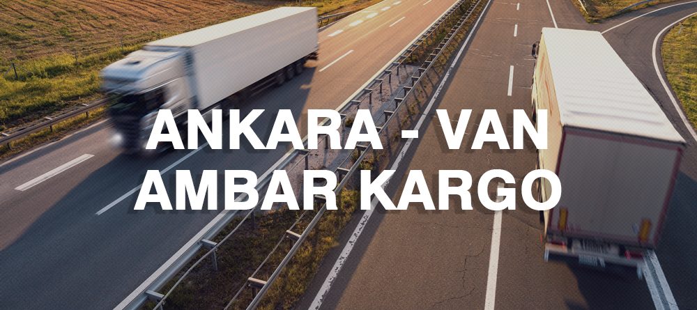 Ankara Van Ambar Nakliye Kargo Ambarı Fiyatı